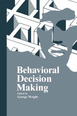 Behavioral Decision Making 1461294606 Book Cover