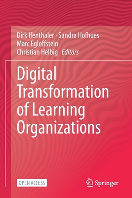Digital Transformation of Learning Organizations 3030558800 Book Cover