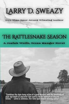 The Rattlesnake Season: A Josiah Wolfe, Texas R... B0CRHF5KY6 Book Cover