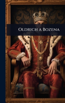 Oldrich a Bozena [Czech] 1023646595 Book Cover