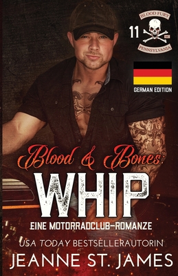 Blood & Bones: Whip: Whip [German] B0CHKZ4ZB1 Book Cover