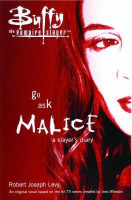 Go Ask Malice: A Slayer's Diary (Buffy the Vamp... B003IWYM10 Book Cover