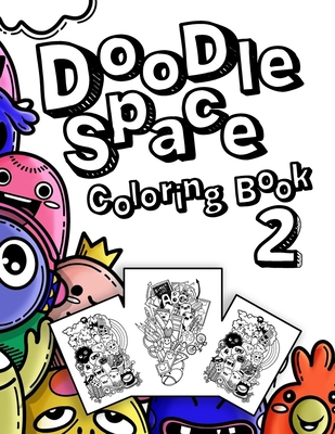 doodle space coloring book 2: Coloring Book For... [Large Print] B08BF2TZQG Book Cover