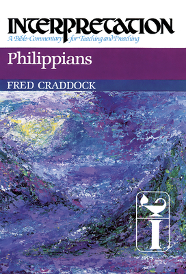 Philippians: Interpretation: A Bible Commentary... 0804231400 Book Cover