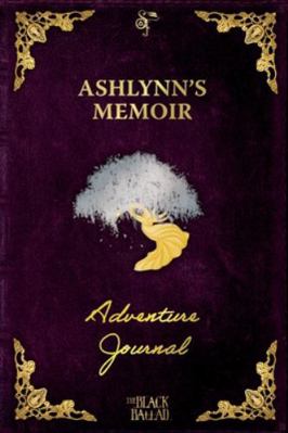 Ashlynn's Memoir: A RPG Adventure Journal B0G3THX4LS Book Cover