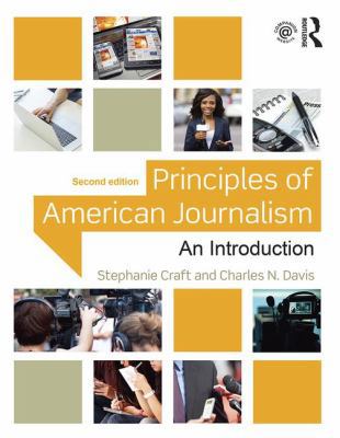 Principles of American Journalism: An Introduction 1138910317 Book Cover