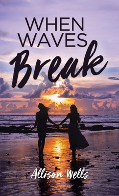 When Waves Break 1649602987 Book Cover