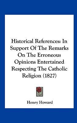 Historical References: In Support of the Remark... 1161787917 Book Cover