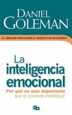 La Inteligencia Emocional / Emotional Intelligence [Spanish] 6074803218 Book Cover