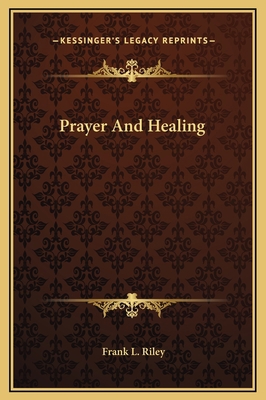 Prayer And Healing 1169221696 Book Cover