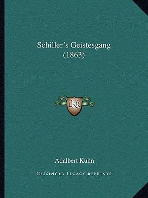 Schiller's Geistesgang (1863) 1164939351 Book Cover