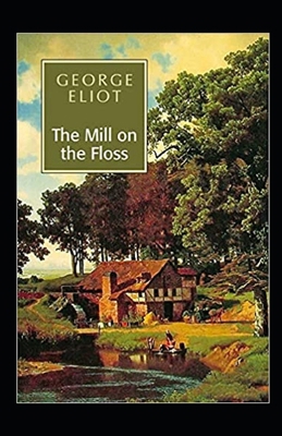 Paperback The Mill on the Floss Illustrated Book