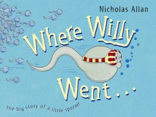 Where Willy Went 0091892953 Book Cover