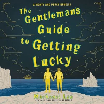The Gentleman's Guide to Getting Lucky 1094025887 Book Cover