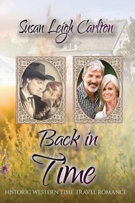 Back in Time: A Historic Time Travel Romance 1537731017 Book Cover