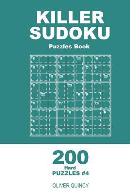 Killer Sudoku - 200 Hard Puzzles 9x9 (Volume 4) 1985097087 Book Cover