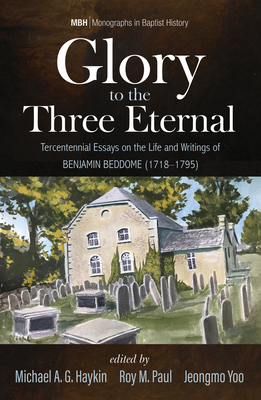 Glory to the Three Eternal: Tercentennial Essay... 1532666136 Book Cover
