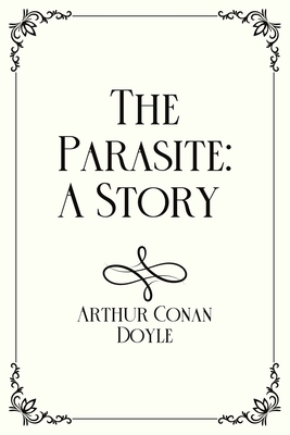 The Parasite: A Story: Royal Edition B08Y4LK8MV Book Cover
