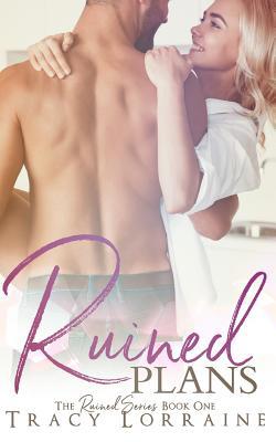 Ruined Plans: A Single Dad Small Town Romance 1790968100 Book Cover