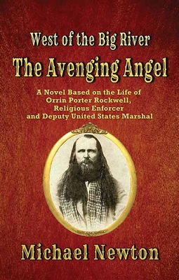The Avenging Angel: West of the Big River [Large Print] 1643589156 Book Cover