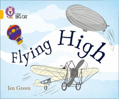 Collins Big Cat ? Flying High: Gold/Band 09 0007591209 Book Cover