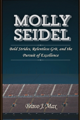 Molly Seidel: Bold Strides, Relentless Grit, an...            Book Cover