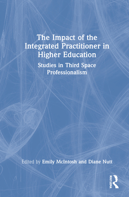 The Impact of the Integrated Practitioner in Hi... 036748000X Book Cover