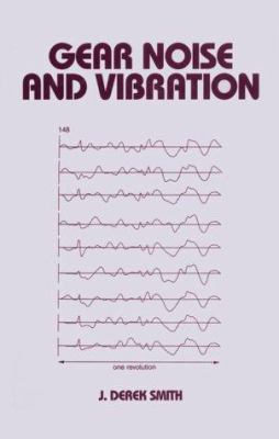Gear Noise and Vibration (Dekker Mechanical Eng... 0824760050 Book Cover