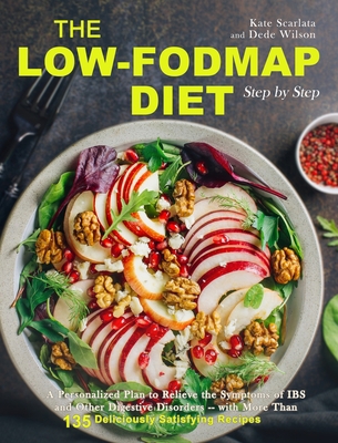 The Low-FODMAP Diet Step by Step: A Personalize... 1803430931 Book Cover