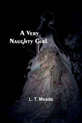 A Very Naughty Girl 936292370X Book Cover