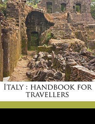 Italy: handbook for travellers Volume 3 1149424788 Book Cover