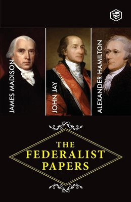 The Federalist Papers: A Collection of Essays W... 939411291X Book Cover