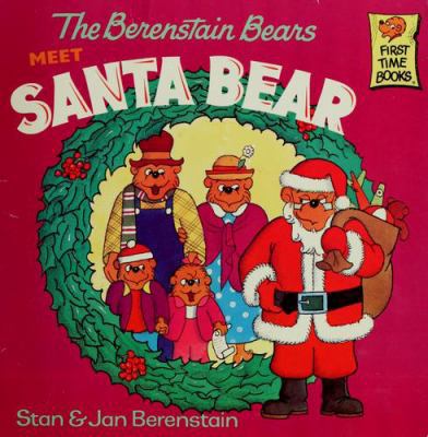 The Berenstain Bears Meet Santa Bear 0394968808 Book Cover