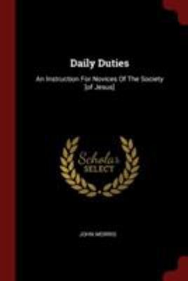 Daily Duties: An Instruction for Novices of the... 1376349019 Book Cover