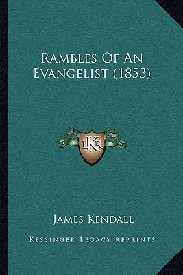 Rambles Of An Evangelist (1853) 1164870130 Book Cover