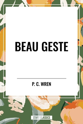 Beau Geste B0CZ67JHV5 Book Cover