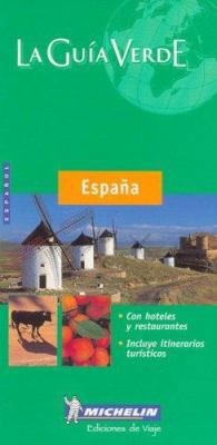 Michelin LA Guia Verde Espana (Spanish Edition) [Spanish] 2061004245 Book Cover