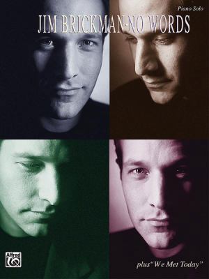 Jim Brickman -- No Words: Piano Solos (New Age) 0769270522 Book Cover