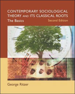 Contemporary Sociological Theory and Its Classi... 0072997591 Book Cover