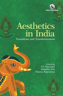 Aesthetics in India: Transitions and Transforma... 9354424023 Book Cover