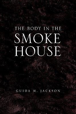 The Body in the Smokehouse 1441564578 Book Cover