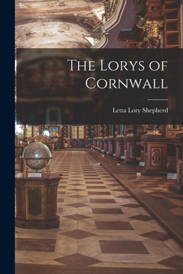 The Lorys of Cornwall 101495570X Book Cover