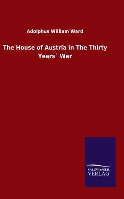 The House of Austria in The Thirty Years´ War 3846055735 Book Cover