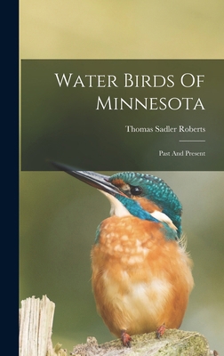 Water Birds Of Minnesota: Past And Present 1019287667 Book Cover