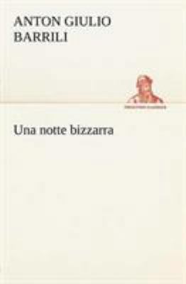 Una notte bizzarra [Italian] 3849121151 Book Cover