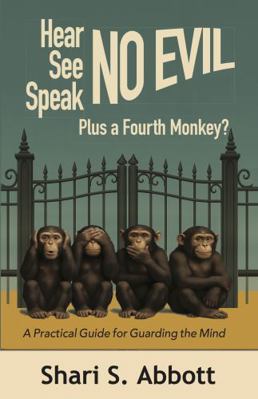 Hear No Evil, See No Evil, Speak No Evil - Plus... 1972838032 Book Cover