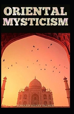 Oriental Mysticism: illustrated edition B08YQQTX6Z Book Cover