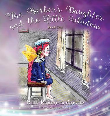 The Barber's Daughter and the Little Window: Bo... 1977206425 Book Cover