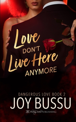 Love Don't Live Here Anymore 1639540830 Book Cover