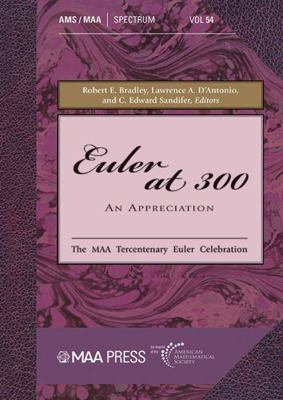 Euler at 300: An Appreciation (Spectrum) 1470479850 Book Cover